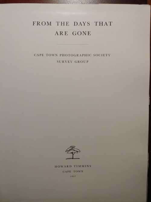 From The Days That Are Gone - Cape Town Photographic Society Survey Group (Eric Vertue`s copy)