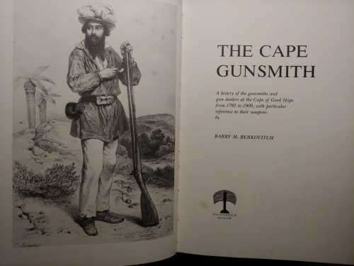 The Cape Gunsmith - by Barry Berkovitch