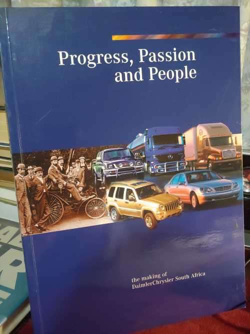 Progress, Passion and People - The Making of Daimler Chrysler South Africa (Mercedes)