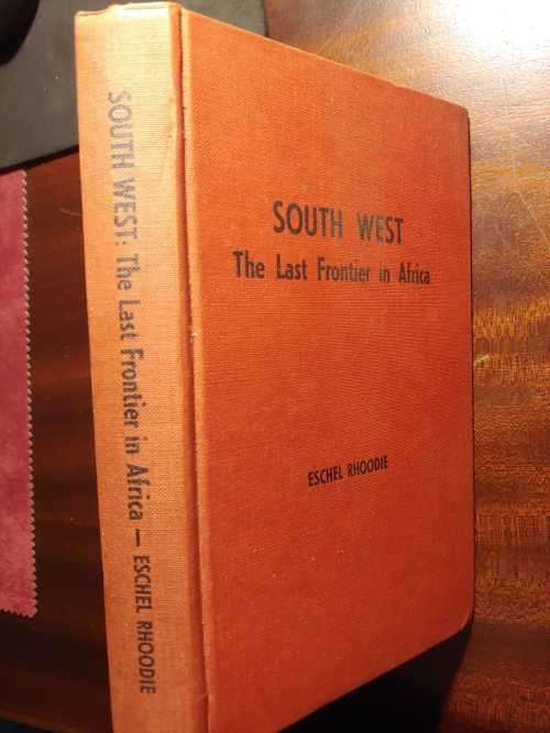 South West - The Last Frontier in Africa