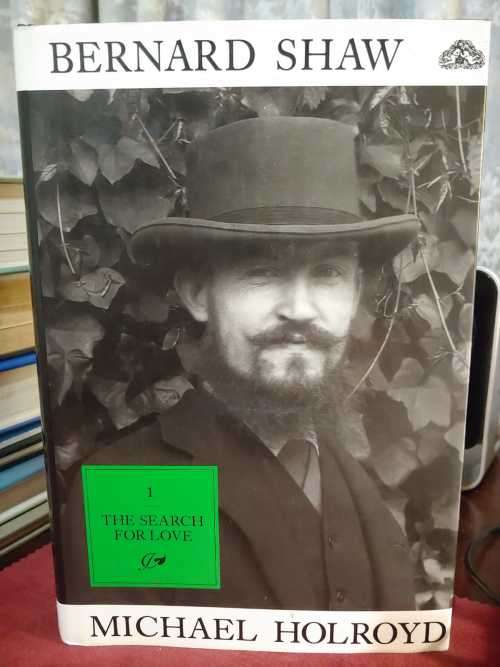 Bernard Shaw by Michael Holroyd