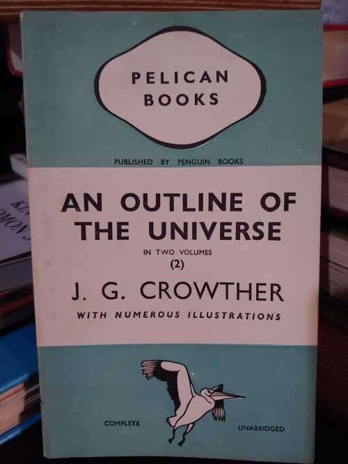 An Outline Of The Universe - by J. G. Crowther