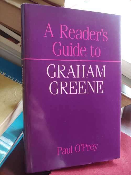 Graham Greene - A Reader`s Guide by Paul O`Prey