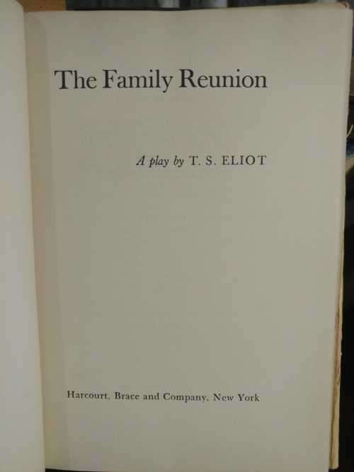 The Family Reunion - T. S. Eliot