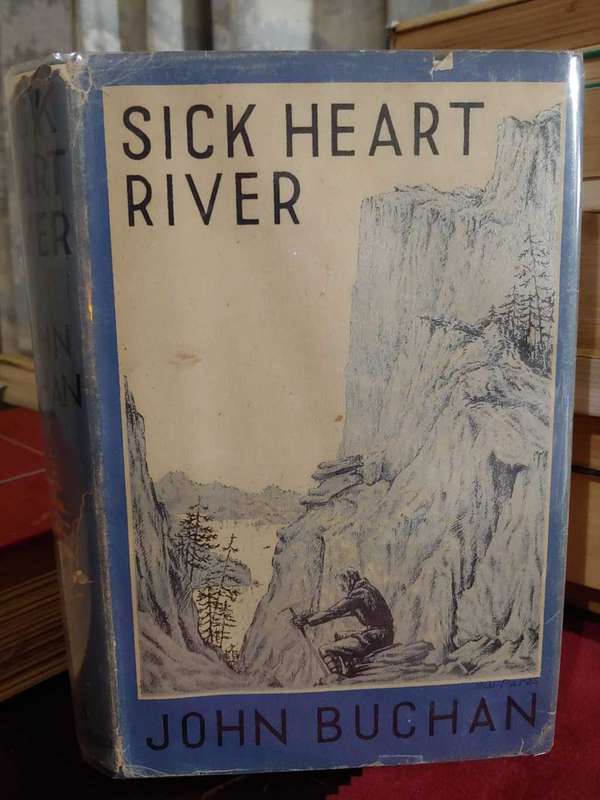 Sick Heart River - John Buchan