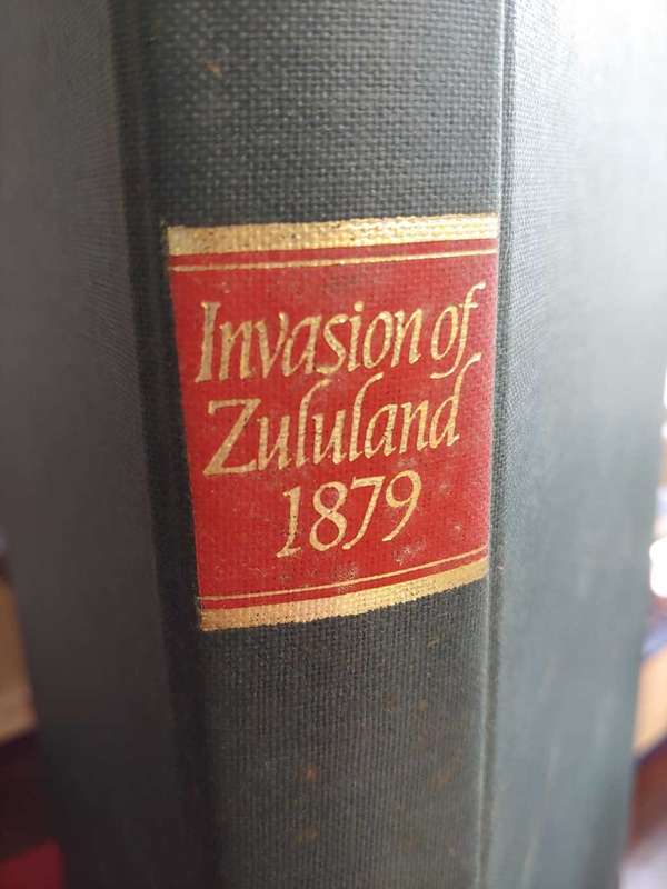 Invasion of Zululand - Sonia Clarke - Brenthurst Press