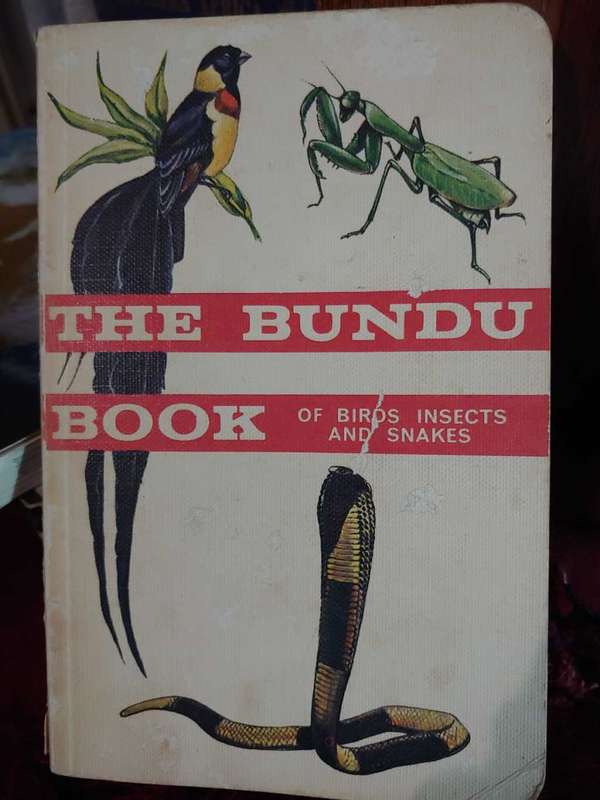 The Bundu Book - Birds, Insects and Snakes