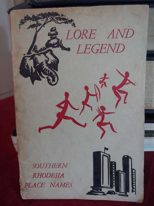 Lore And Legend - Southern Rhodesia Place Names