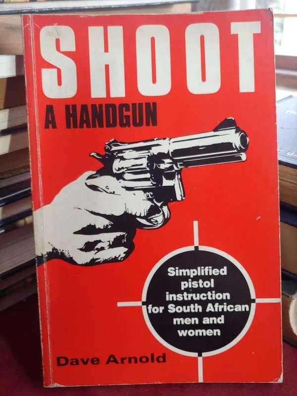 Shoot A Handgun - Dave Arnold