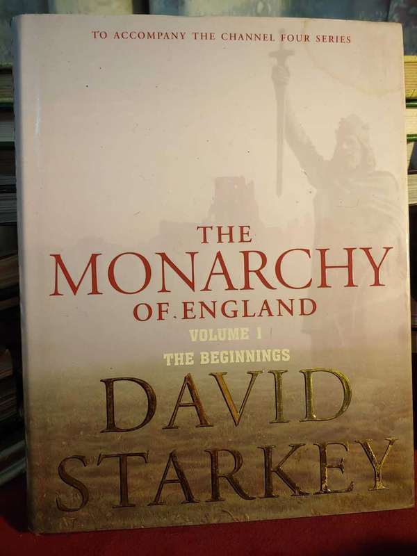 The Monarchy of England - Vol. 1 - The Beginnings