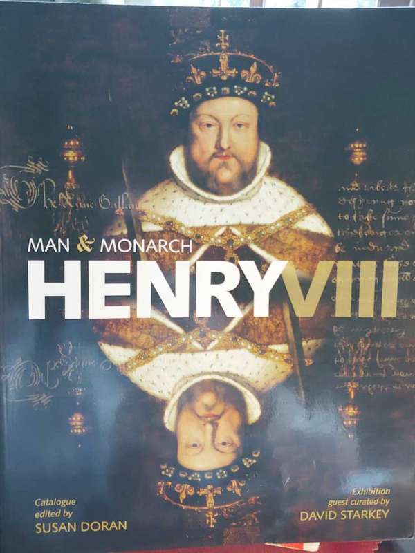 Henry VIII Man & Monarch