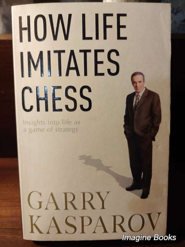 How Life Imitates Chess - Garry Kasparov