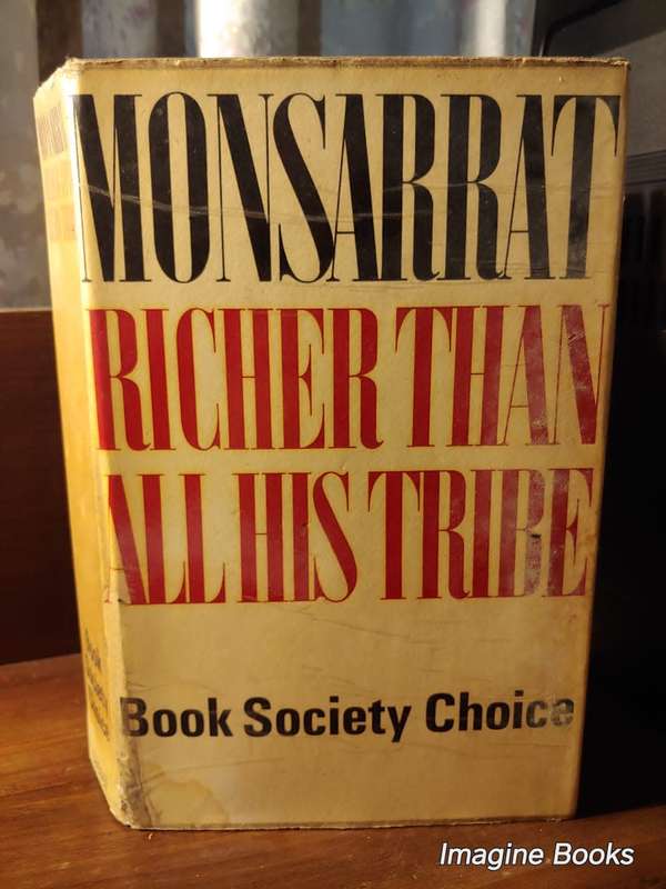 Richer Than All His Tribe - Monsarrat