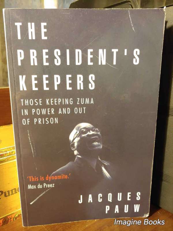 The President's Keepers - Jacques Pauw