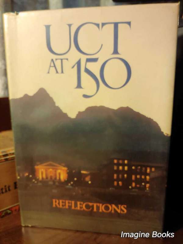 UCT At 150 - Reflections - University of Cape Town