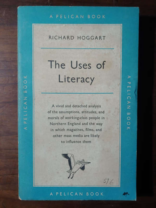 The Uses of LIteracy - Richard Hoggart