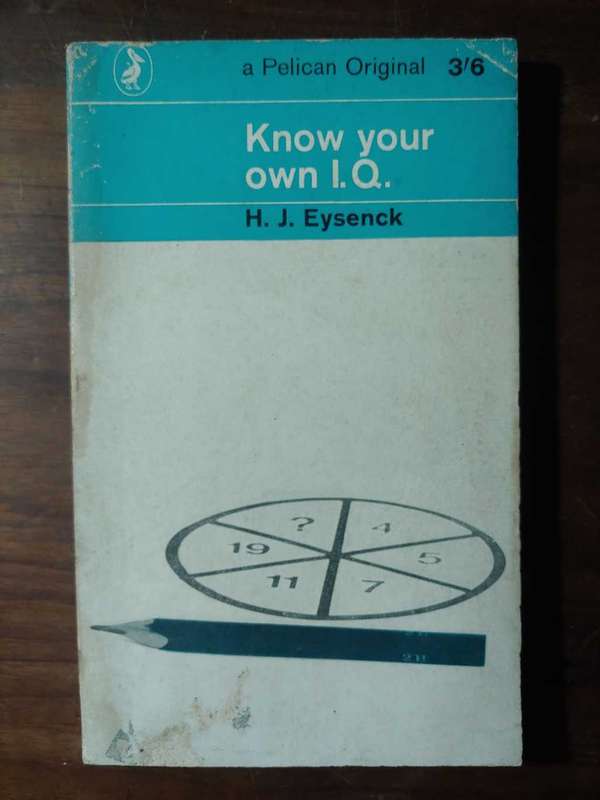 Know Your Own IQ - H. J. Eysenck