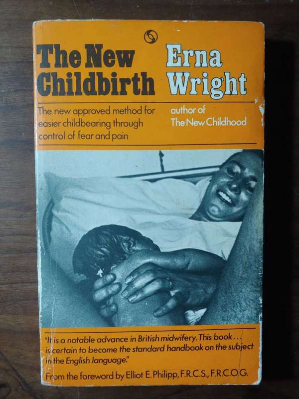 The New Childbirth - Erna Wright