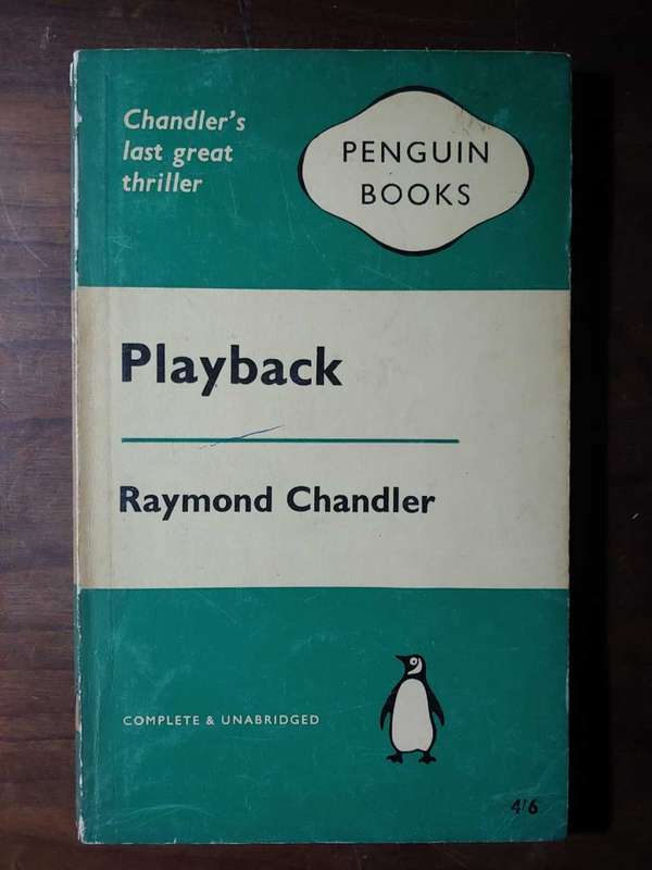 Playback - Raymond Chandler
