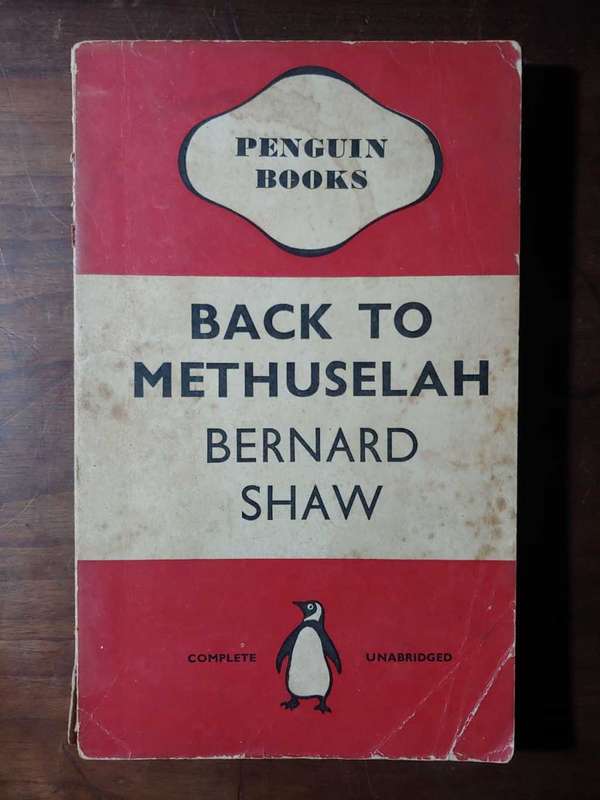 Back To Methuselah - Bernard Shaw