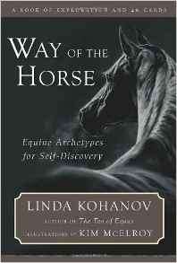 Way of the Horse: Equine Archetypes for Self-Discovery ¿ A Book of Exploration and 40 Cards