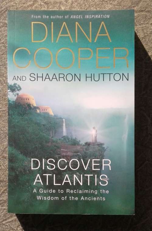 Discover Atlantis: A Guide To Reclaiming The Wisdom Of The Ancients