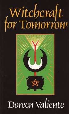 Witchcraft for Tomorrow  by Doreen Valiente