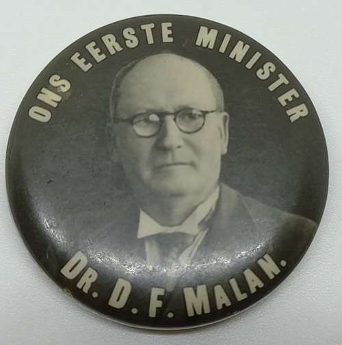 Vintage - Election Pin Badge "Ons Eerste Minister" Dr D.F MALAN -Africana
