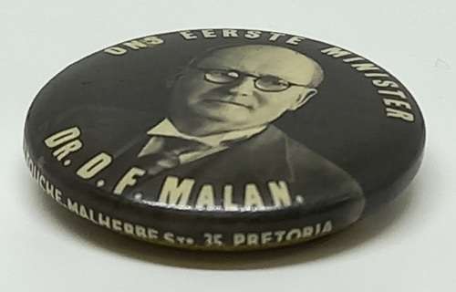 Vintage - Election Pin Badge "Ons Eerste Minister" Dr D.F MALAN -Africana