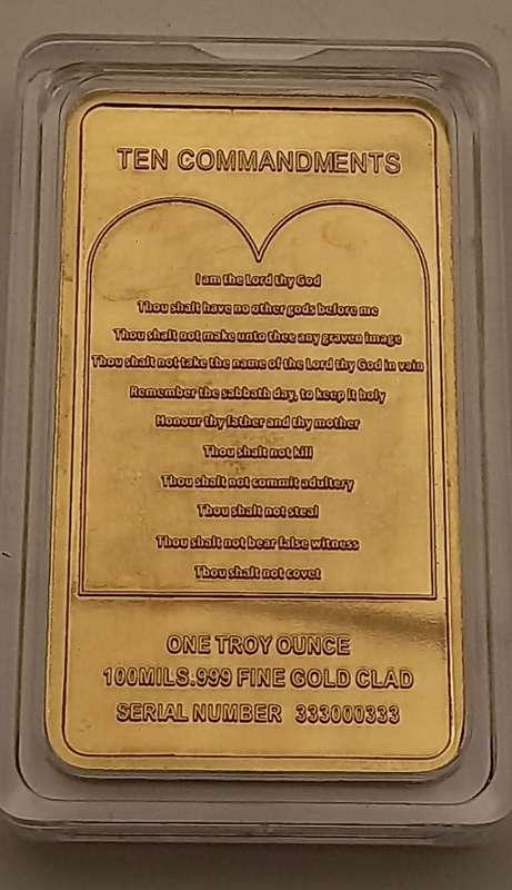 One Troy ounce 100mils.999 fine gold CLAD Bar 10 commandments serial number 333000333