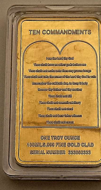 One Troy ounce 100mils.999 fine gold CLAD Bar 10 commandments serial number 333000333