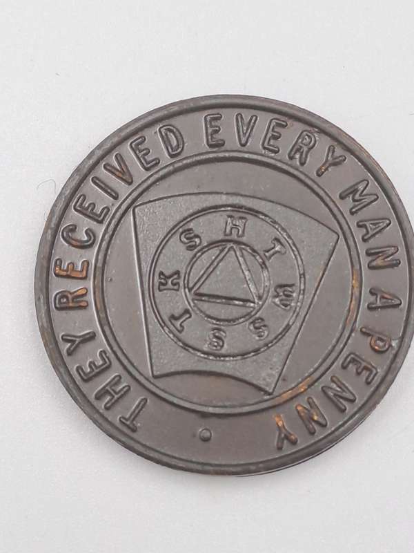 Vintage Masonic Penny  Bronze- THEY RECEIVED EVERY MAN A PENNY