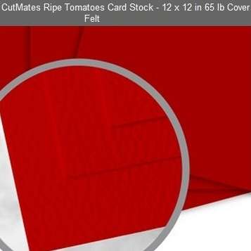 CUTMATES12x12" RIPE TOMATOES  - The card stock that cuts like butter