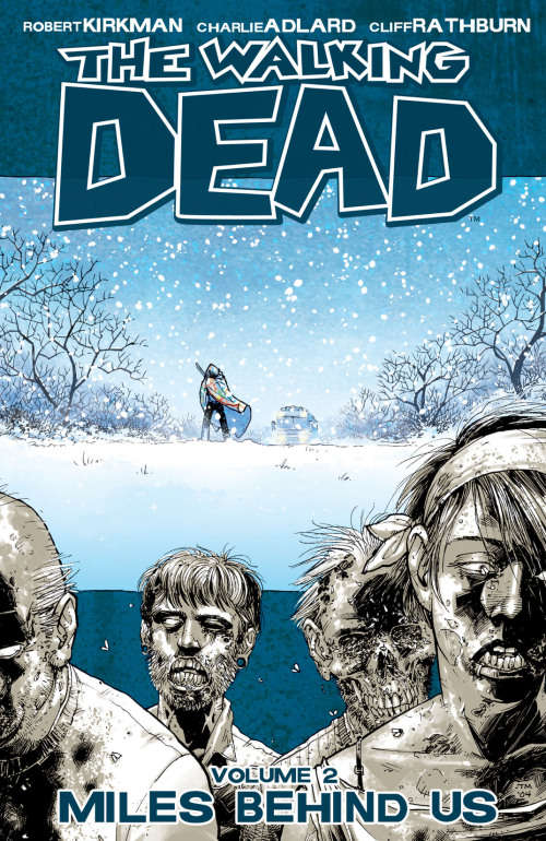 Walking Dead Vol. 2 - Miles Behind Us Graphic Novel