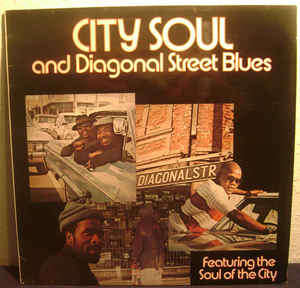 City Soul and Diagonal Street Blues-Featuring Soul of the City (1975 Afrofunk jazz)