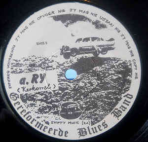 Gereformeerde Blues Band- Ry B/W Hillbrow (Rare 1998 single on Shifty Records)