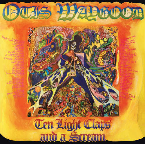 Otis Waygood - Ten Light Claps and a Scream (bonus tracks, liner notes and pics)