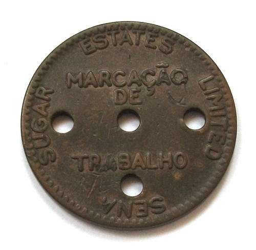 MOZAMBIQUE SENA SUGAR ESTATE TOKEN **4 HOLES**
