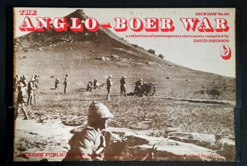 THE ANGLO BOER WAR - COLLECTION OF CONTEMPORARY DOCUMENTS - JACKDAW SERIES NO. 68