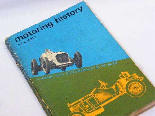 Motoring History by L.T.C Rolt - 1964 edition - as per photo