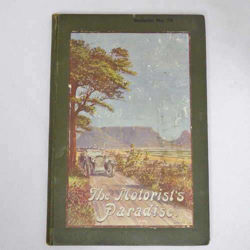 The Motorist`s Paradise - The Cape Peninsula and its surrounding districts - 1927 issue