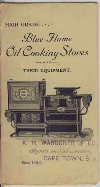 Blue Flame Oil Cooking Stoves and their Equipment booklet - Cover stamped V.H Waggoner and Co.