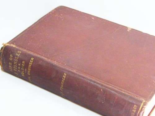 Life of Charles Blacker Vignoles - Soldier and Civil Engineer 1889 edition - as per photo
