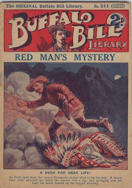 Buffalo Bill - Red Man`s Mystery No. 511 Aldine Series - Very scarce