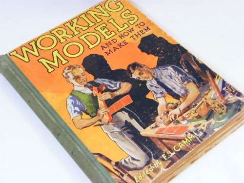 Working models and how to make them by FJ Camm - as per photo