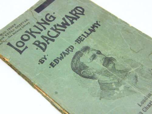Looking Backward by Edward Bellamy circa 1900