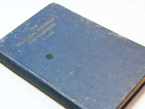 The practical motorist`s encyclopedia - 1948 issue by FJ Camm