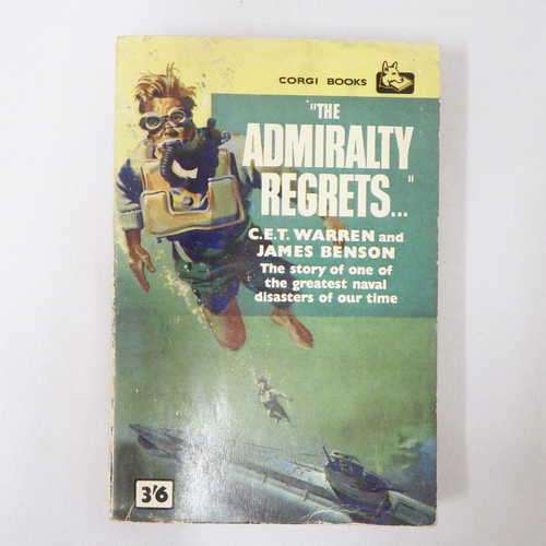`The Admiralty Regrets...` - The story of one of the greatest naval disaters of our time - 1960