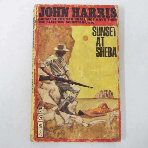 Sunset at Sheba by John Harris (Some damage on front cover)