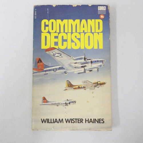 Command Decision by William Wister Haines